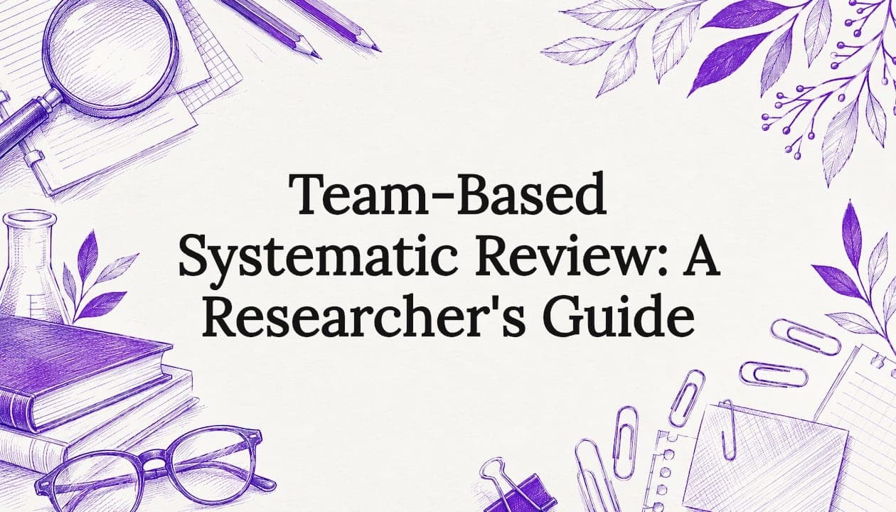 Team-Based Systematic Review: A Researcher's Guide