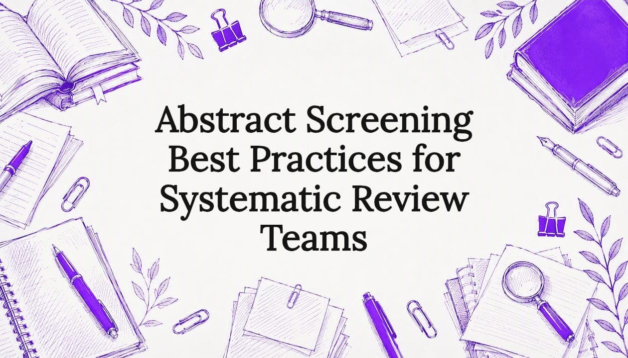 Abstract Screening Best Practices for Systematic Review Teams